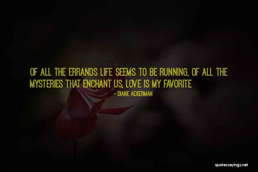 Alamandas Quotes By Diane Ackerman Alamandas Quotes By Diane Ackerman