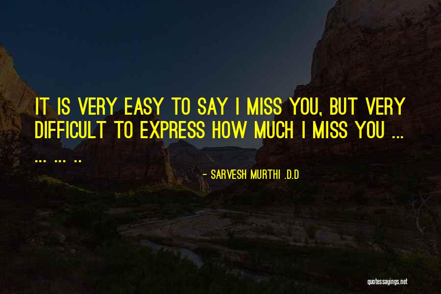 Alamayadine Quotes By Sarvesh Murthi .D.D Alamayadine Quotes By Sarvesh Murthi .D.D