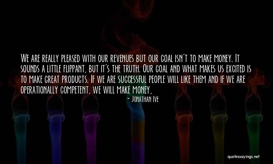 Alamazighiya Quotes By Jonathan Ive Alamazighiya Quotes By Jonathan Ive