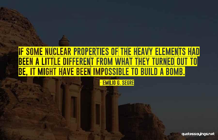 Alamdar Quotes By Emilio G. Segre Alamdar Quotes By Emilio G. Segre