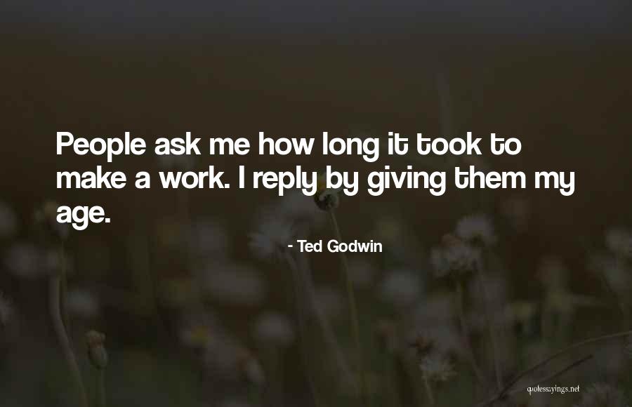Alamgir Trust Quotes By Ted Godwin Alamgir Trust Quotes By Ted Godwin