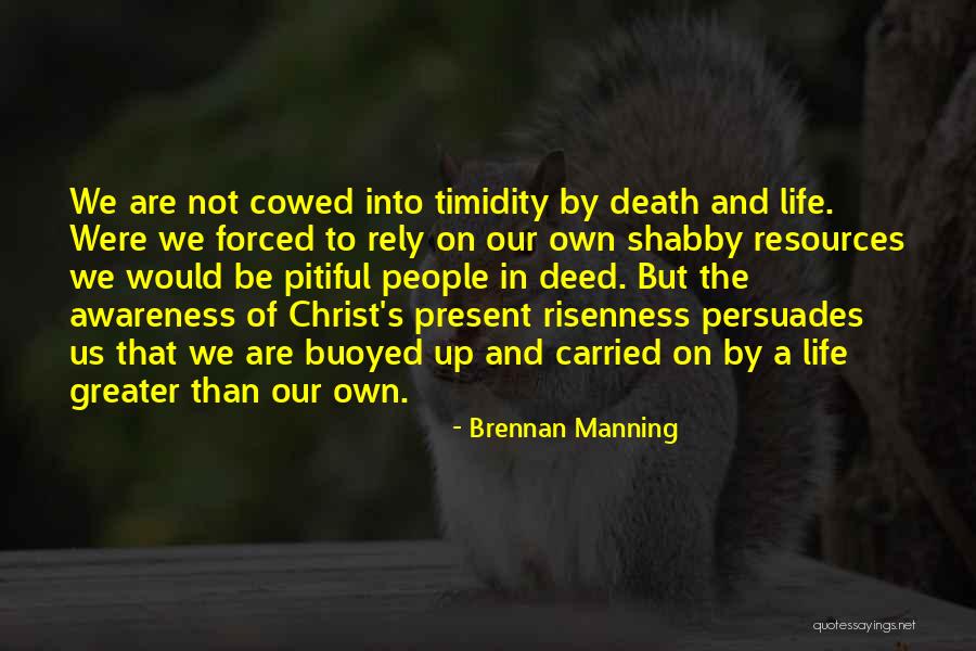 Alamo 2004 Davy Crockett Quotes By Brennan Manning Alamo 2004 Davy Crockett Quotes By Brennan Manning