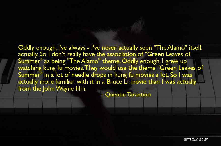 Alamo Movie Quotes By Quentin Tarantino