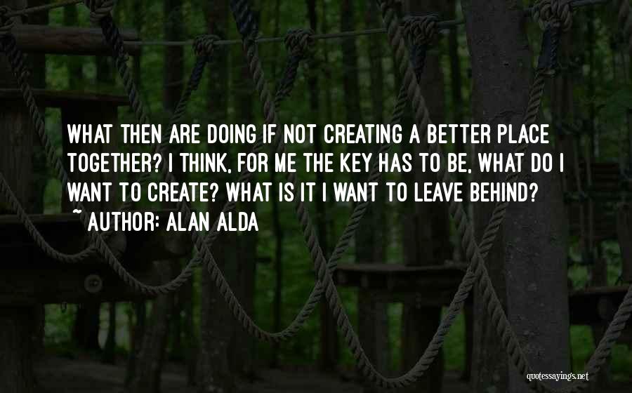 Alan Alda Quotes 1238724