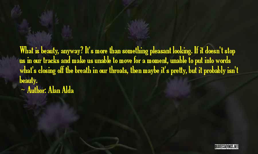 Alan Alda Quotes 1297183