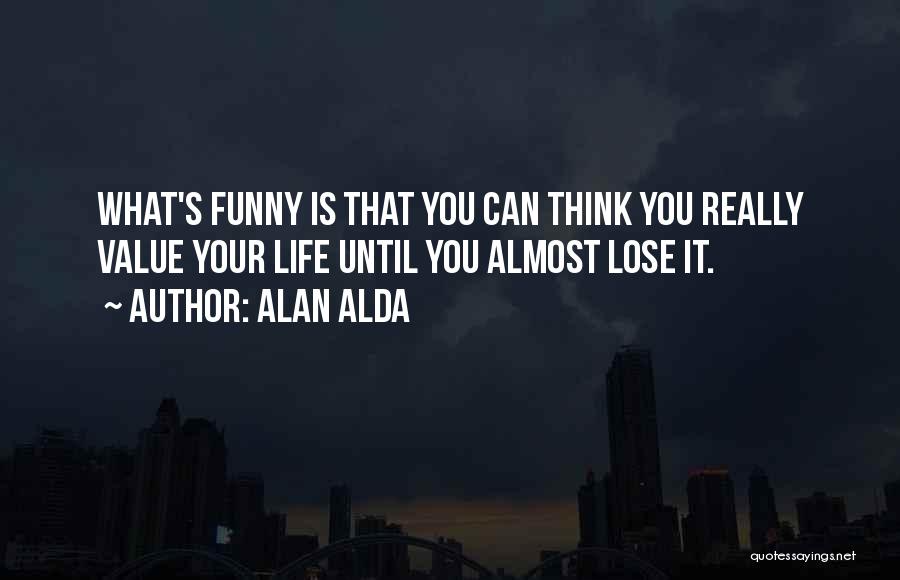 Alan Alda Quotes 1597706