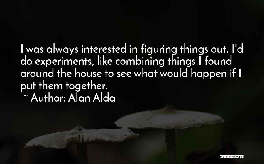 Alan Alda Quotes 1794362