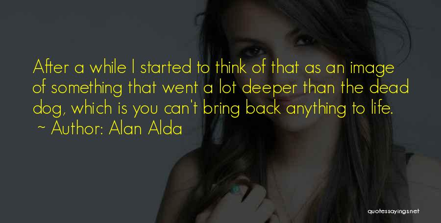 Alan Alda Quotes 471521