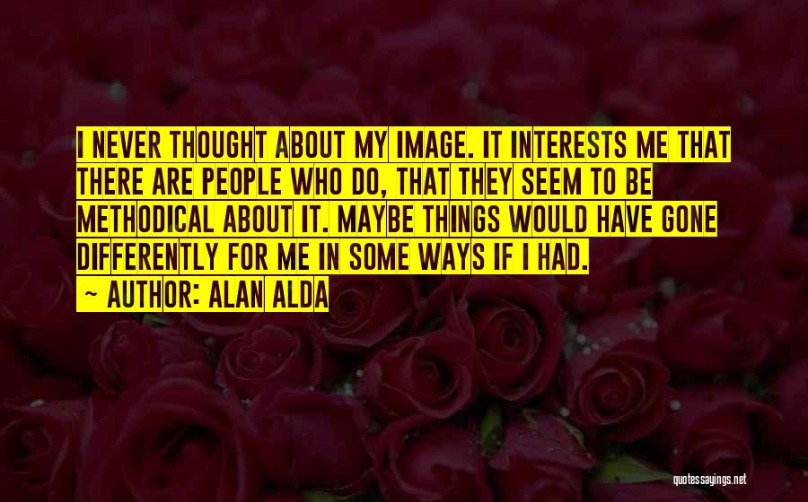 Alan Alda Quotes 482771