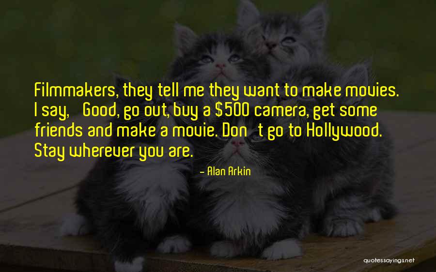 Alan Arkin Quotes 1340735 Alan Arkin Quotes 1340735