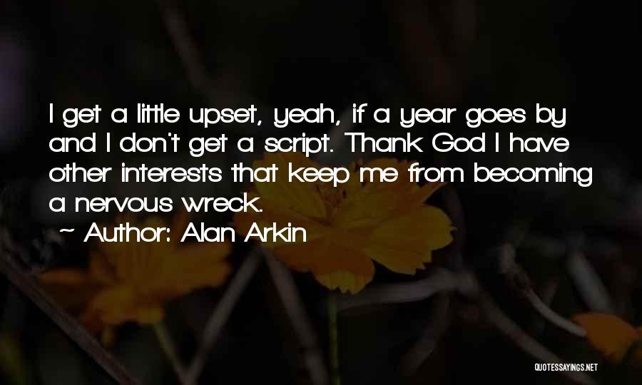 Alan Arkin Quotes 1389772