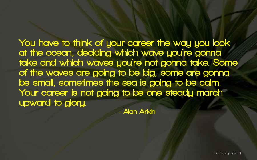 Alan Arkin Quotes 1452815 Alan Arkin Quotes 1452815