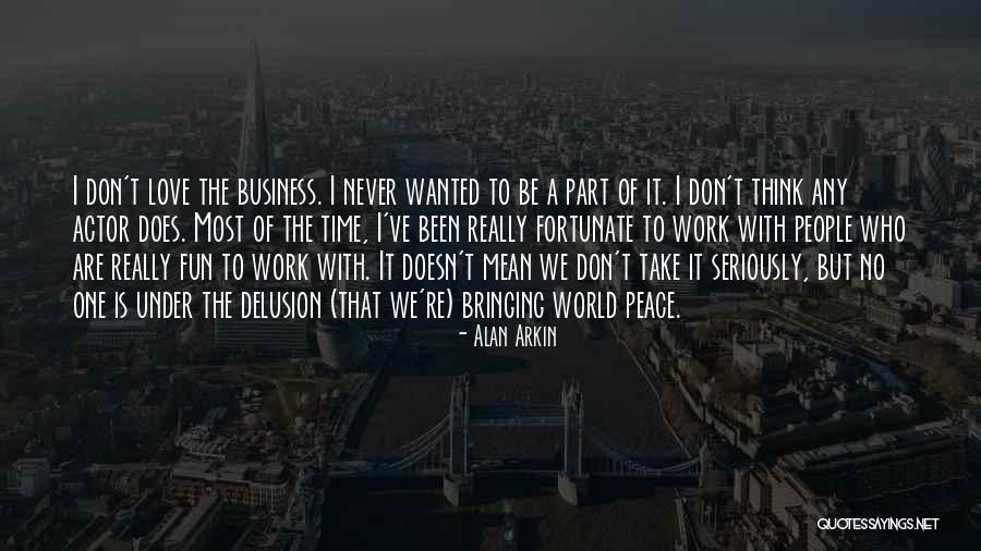 Alan Arkin Quotes 145974 Alan Arkin Quotes 145974