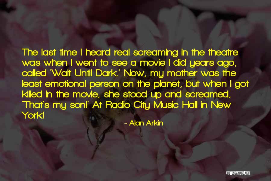Alan Arkin Quotes 1510159 Alan Arkin Quotes 1510159