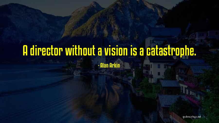 Alan Arkin Quotes 1625359 Alan Arkin Quotes 1625359