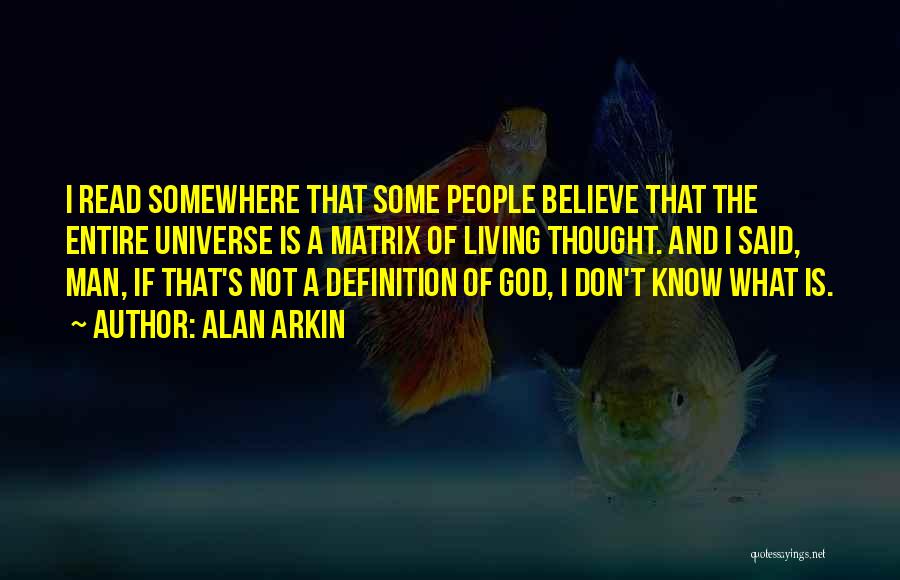 Alan Arkin Quotes 1706031