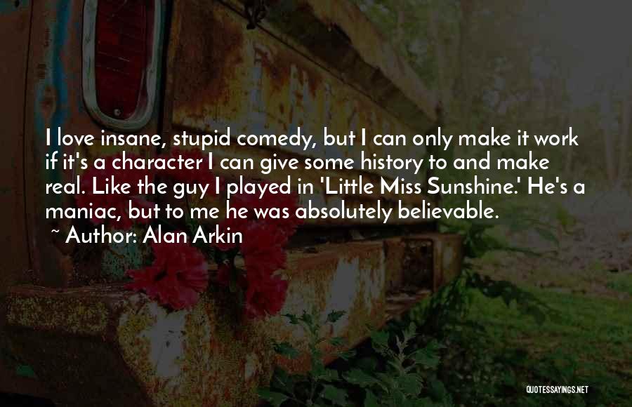 Alan Arkin Quotes 1762450