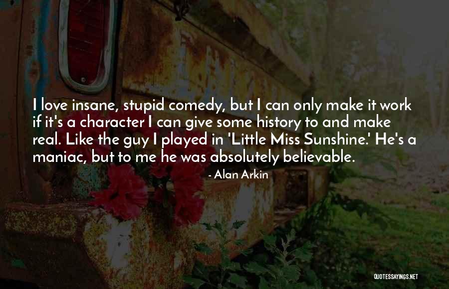 Alan Arkin Quotes 1762450 Alan Arkin Quotes 1762450