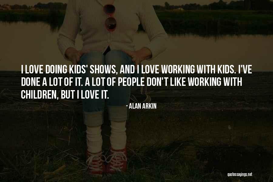 Alan Arkin Quotes 177836