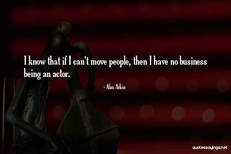 Alan Arkin Quotes 2070626