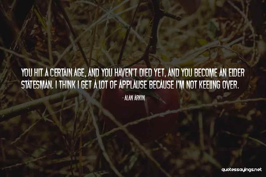 Alan Arkin Quotes 269238 Alan Arkin Quotes 269238