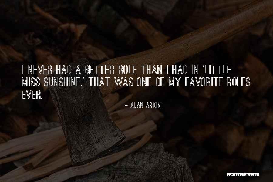Alan Arkin Quotes 282004 Alan Arkin Quotes 282004