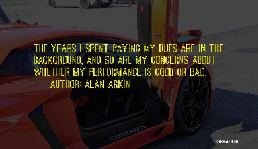 Alan Arkin Quotes 552759