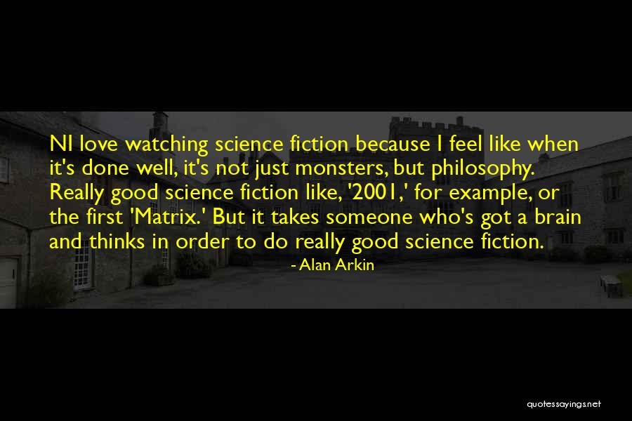 Alan Arkin Quotes 655523