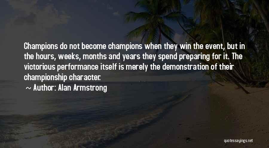 Alan Armstrong Quotes 1174447