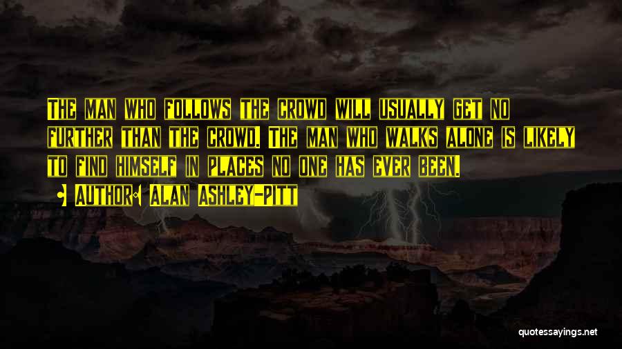 Alan Ashley-Pitt Quotes 823006 Alan Ashley-Pitt Quotes 823006