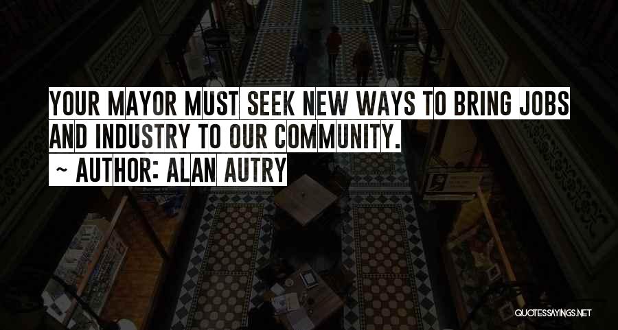 Alan Autry Quotes 1762109