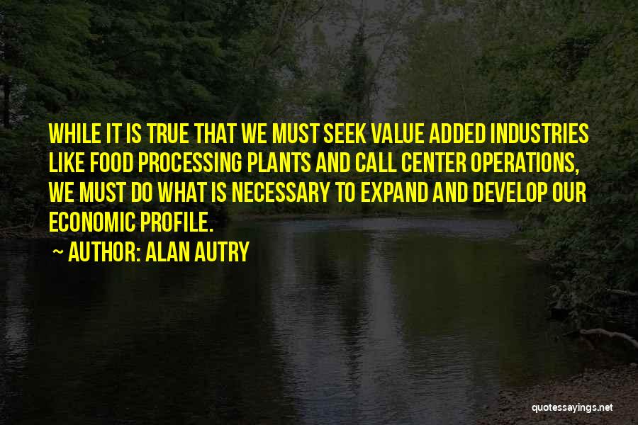 Alan Autry Quotes 554136