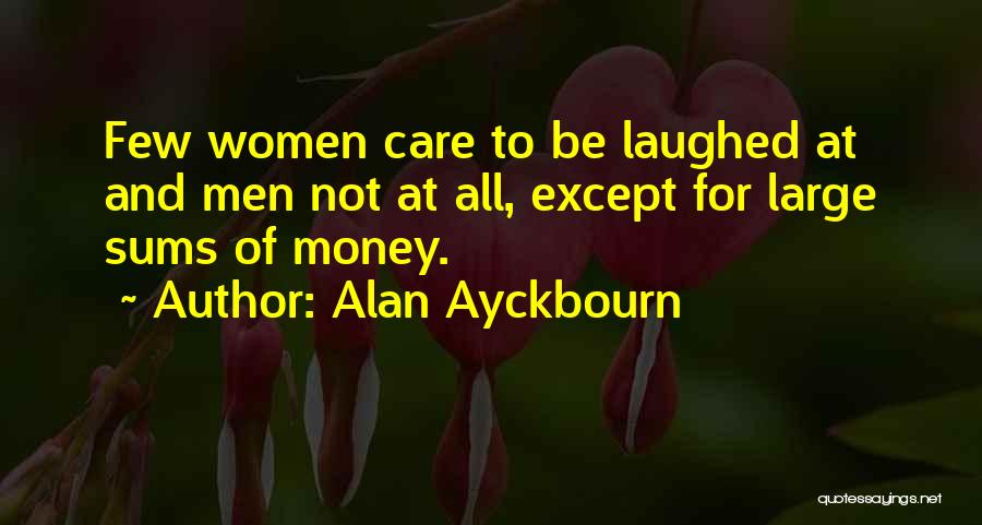 Alan Ayckbourn Quotes 140280