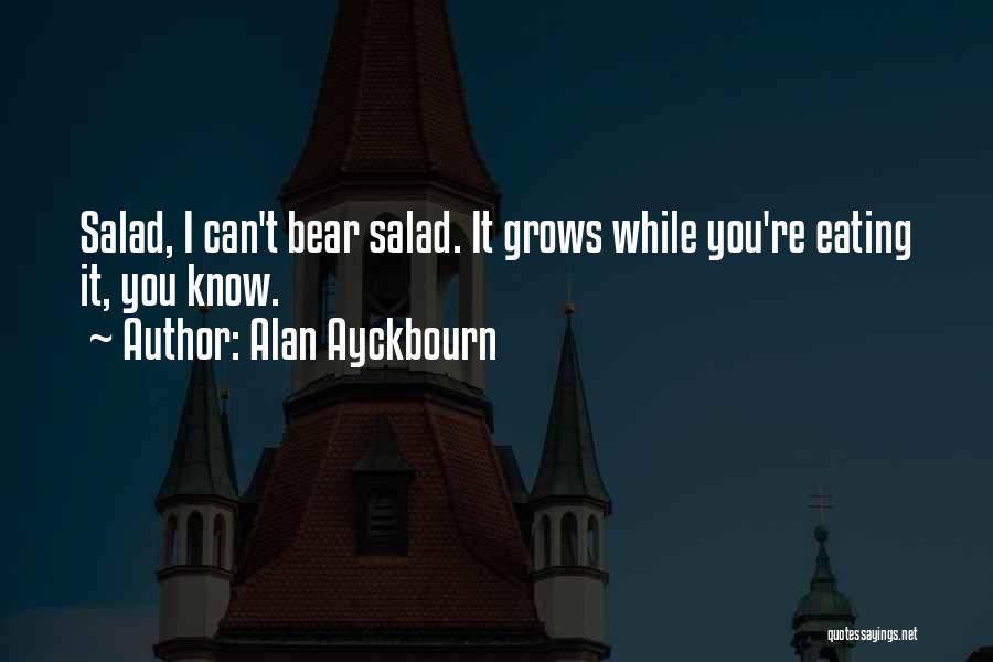 Alan Ayckbourn Quotes 1746641