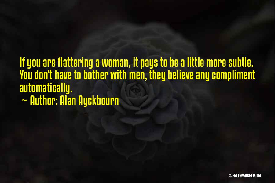 Alan Ayckbourn Quotes 1870870