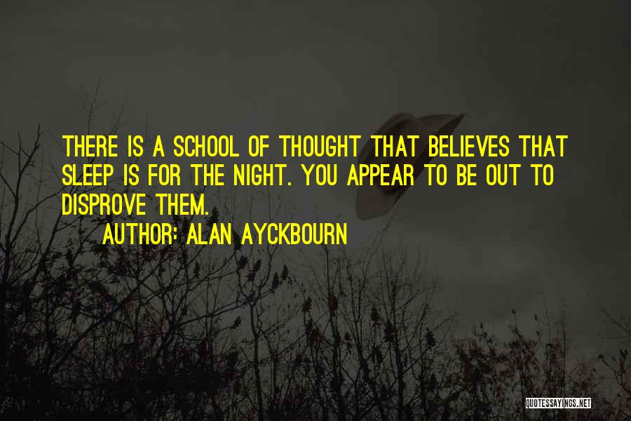 Alan Ayckbourn Quotes 342752