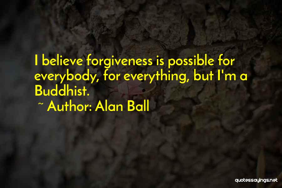 Alan Ball Quotes 1470028