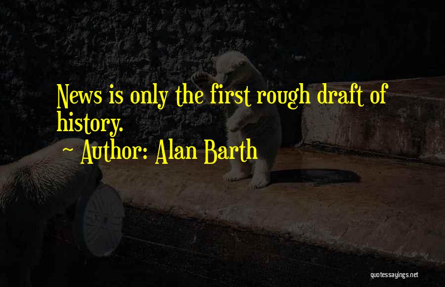 Alan Barth Quotes 1537379