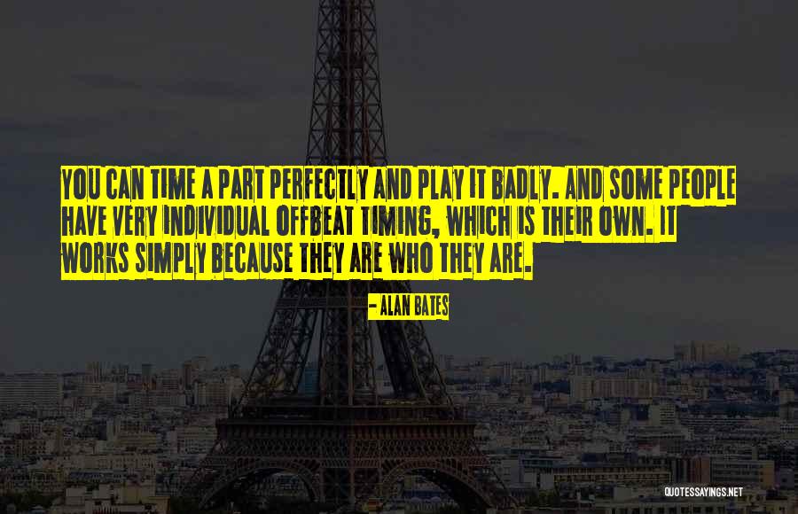 Alan Bates Quotes 1766410 Alan Bates Quotes 1766410