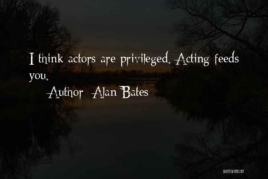 Alan Bates Quotes 1794991