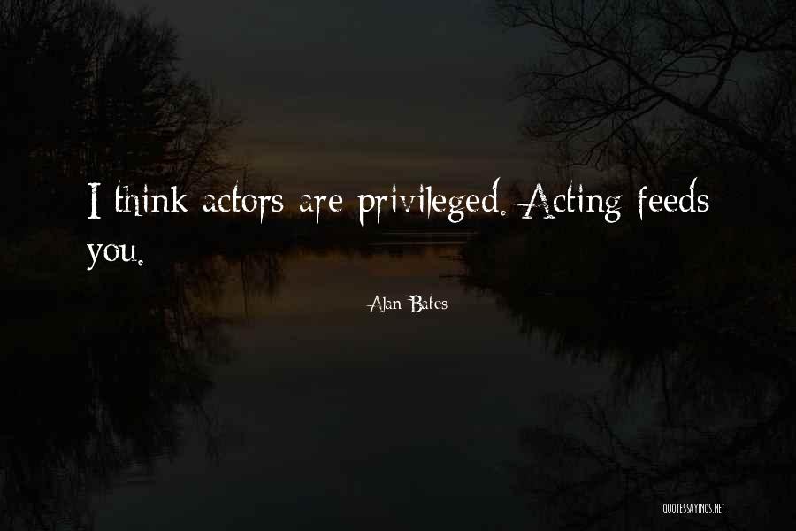 Alan Bates Quotes 1794991