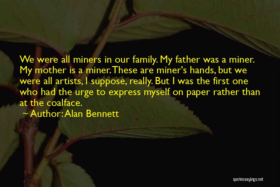 Alan Bennett Quotes 1165968