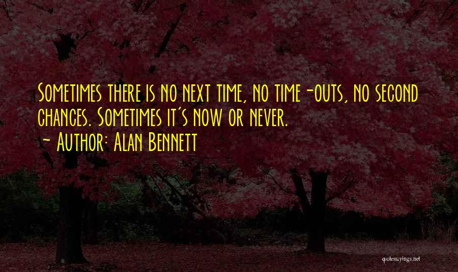 Alan Bennett Quotes 1199140