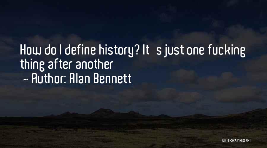 Alan Bennett Quotes 1913523