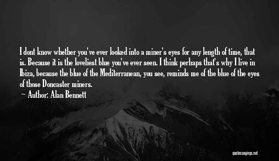 Alan Bennett Quotes 2059601