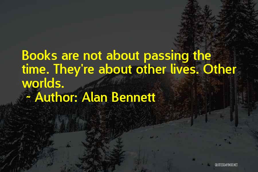 Alan Bennett Quotes 2228904