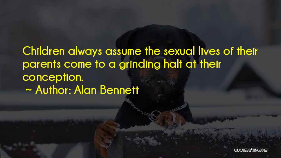 Alan Bennett Quotes 2239616