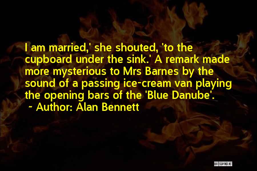 Alan Bennett Quotes 323358