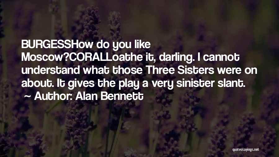 Alan Bennett Quotes 372133