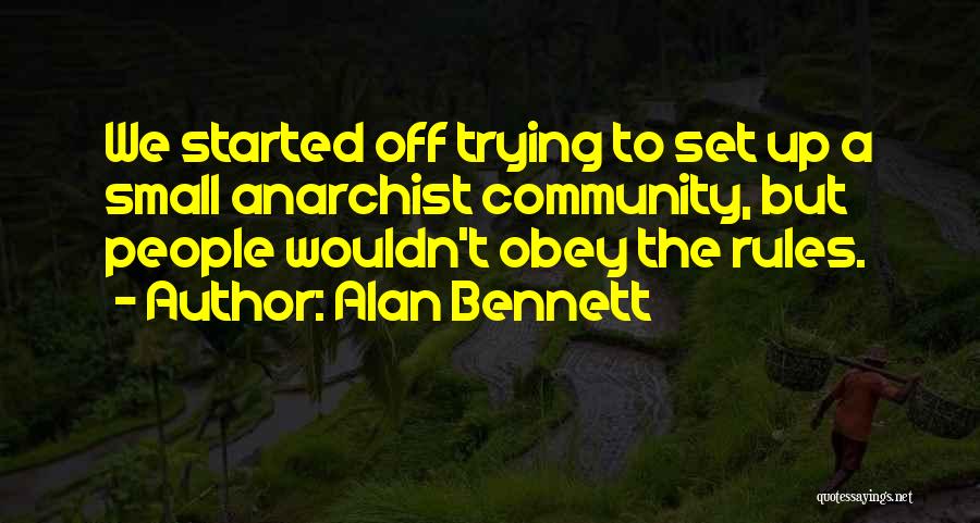 Alan Bennett Quotes 833782
